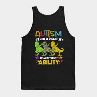 Dinosaur Autism It's Not A Disability It's A Different Ability Tank Top